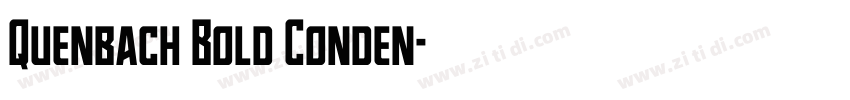 Quenbach Bold Conden字体转换
